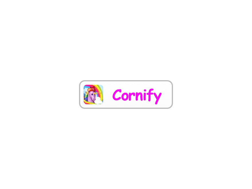 Add the Cornify button to your website!